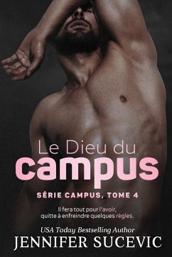 Le Dieu du campus (Série Campus, tome 4) - Sucevic, Jennifer