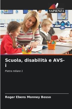 Scuola, disabilità e AVS-i - Monney Bosso, Roger Ebens