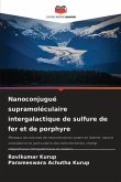 Nanoconjugué supramoléculaire intergalactique de sulfure de fer et de porphyre