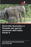 Diversità faunistica e floreale dei parchi nazionali dell'India: Parte V
