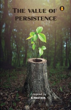 The Value Of Persistence - Prathik, K.