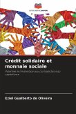 Crédit solidaire et monnaie sociale