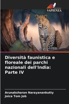 Diversità faunistica e floreale dei parchi nazionali dell'India: Parte IV - Narayanankutty, Arunaksharan;Job, Joice Tom