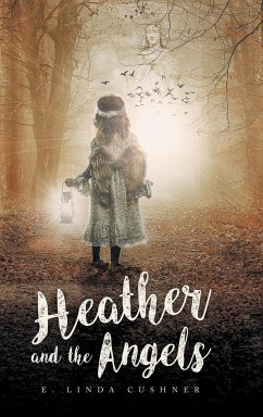 Heather and the Angels - Cushner, E. Linda