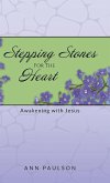 Stepping Stones for the Heart