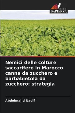 Nemici delle colture saccarifere in Marocco canna da zucchero e barbabietola da zucchero: strategia - Nadif, Abdelmajid