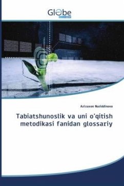 Tabiatshunoslik va uni o'qitish metodikasi fanidan glossariy - Nuriddinova, Azizaxon