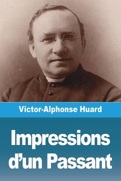 Impressions d'un Passant - Huard, Victor-Alphonse