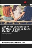 Action for Compensation for Moral Damages due to Marital Infidelity