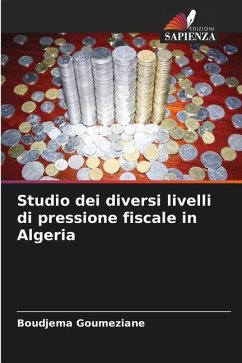 Studio dei diversi livelli di pressione fiscale in Algeria - Goumeziane, Boudjema