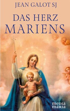 Das Herz Mariens - Galot JS, Jean