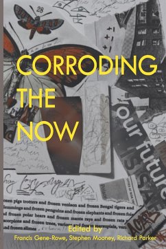 CORRODING THE NOW