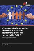 L'interpretazione delle direttive sulla non discriminazione da parte della CGUE