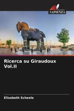 Ricerca su Giraudoux Vol.II - Scheele, Elisabeth