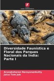 Diversidade Faunística e Floral dos Parques Nacionais da Índia: Parte I