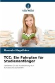 TCC: Ein Fahrplan für Studienanfänger