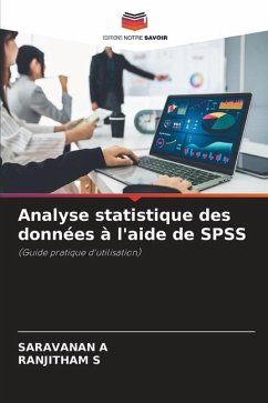 Analyse statistique des données à l'aide de SPSS - A, SARAVANAN;S, RANJITHAM