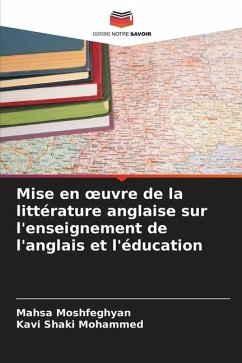 Mise en ¿uvre de la littérature anglaise sur l'enseignement de l'anglais et l'éducation - Moshfeghyan, Mahsa;Shaki Mohammed, Kavi