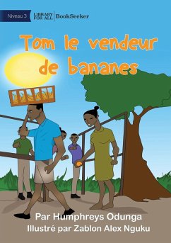 Tom the Banana Seller - Tom le vendeur de bananes - Odunga, Humphreys