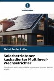 Solarbetriebener kaskadierter Multilevel-Wechselrichter
