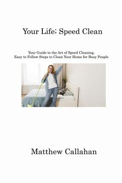 Your Life; Speed Clean - Callahan, Matthew