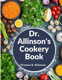 Dr. Allinson's Cookery Book - Thomas R. Allinson