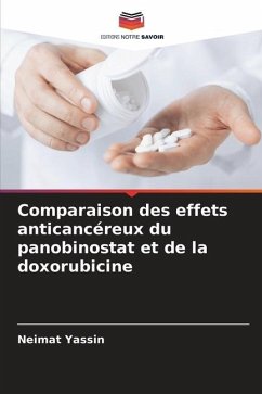 Comparaison des effets anticancéreux du panobinostat et de la doxorubicine - Yassin, Neimat