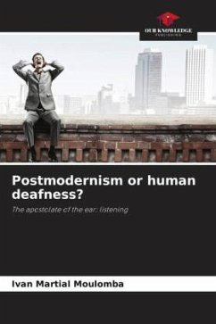 Postmodernism or human deafness? - Moulomba, Ivan Martial