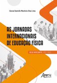 As Jornadas Internacionais de Educação Física (Belo Horizonte, 1957-1962) (eBook, ePUB)