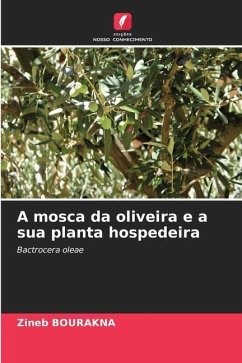 A mosca da oliveira e a sua planta hospedeira - Bourakna, Zineb