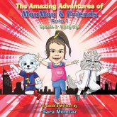 The Amazing Adventures of MouMou & Friends The Amazing Adventures of MouMou & Friends