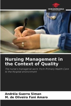 Nursing Management in the Context of Quality - Siman, Andréia Guerra;Amaro, M. de Oliveira Fani