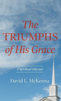 The Triumphs of His Grace - Mckenna, David L.