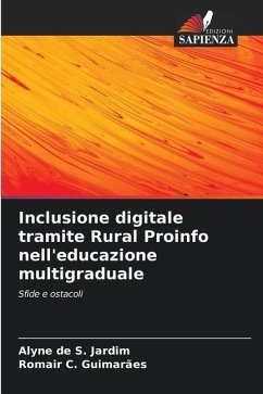 Inclusione digitale tramite Rural Proinfo nell'educazione multigraduale - S. Jardim, Alyne de;Guimarães, Romair C.