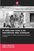 A vida nas ruas e as narrativas das crianças