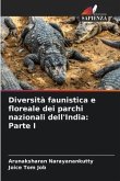 Diversità faunistica e floreale dei parchi nazionali dell'India: Parte I