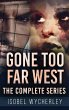 Gone Too Far West - The Complete Series - Bild 1