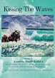 Kissing the Waves - Bild 1