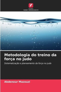 Metodologia do treino da força no judo - Mazouzi, Abdenour