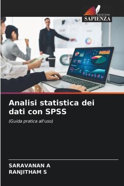 Analisi statistica dei dati con SPSS - A, SARAVANAN;S, RANJITHAM