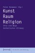 Kunst - Raum - Religion (eBook, PDF) - Bild 1