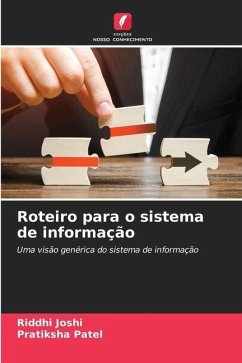 Roteiro para o sistema de informação - Joshi, Riddhi;Patel, Pratiksha