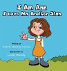 I Am Ann I Love My Brother Stan - Bild 1