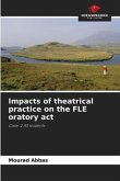 Impacts of theatrical practice on the FLE oratory act