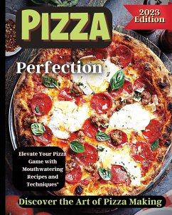 Pizza Perfection - Soto, Emily