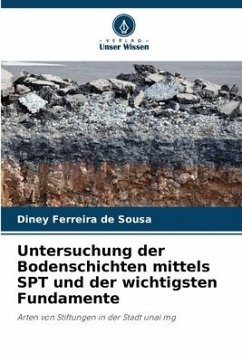 Untersuchung der Bodenschichten mittels SPT und der wichtigsten Fundamente - Ferreira de Sousa, Diney