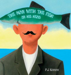 The Man With The Fish On His Head - Kennan, P. J