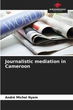 Journalistic mediation in Cameroon - Nyem, André Michel