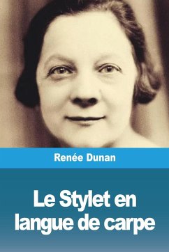 Le Stylet en langue de carpe - Dunan, Renée