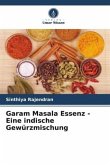 Garam Masala Essenz - Eine indische Gewürzmischung